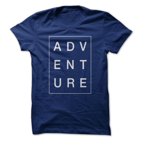 ADV-ENT-URE Tee by Travel is Life