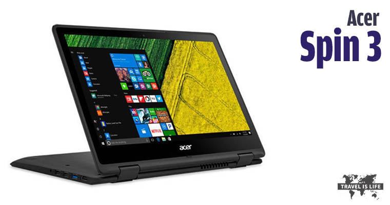 Acer Spin 3 - Best Laptop Tablets for Travelers