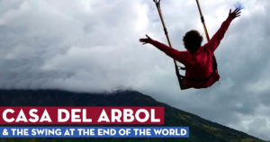 Casa del Arbol & The Swing at the End of the World
