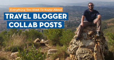 Travel Blogger Collab Posts: Everything You Need To Know