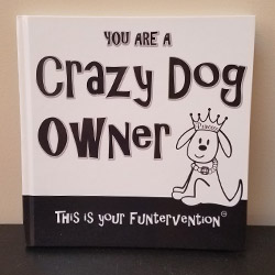 Crazy Dog Owner Book by Funterventions