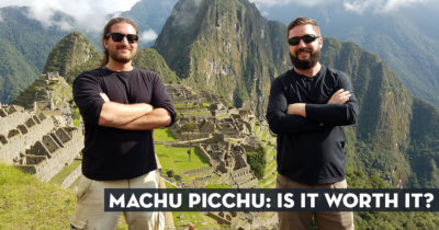 Machu Picchu: Is it worth it?
