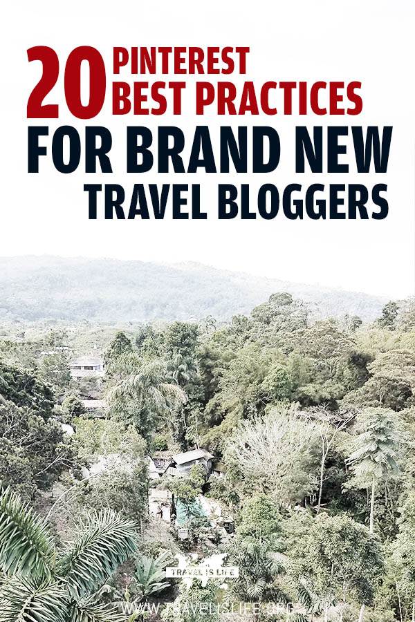20 Pinterest Best Practices for Travel Bloggers