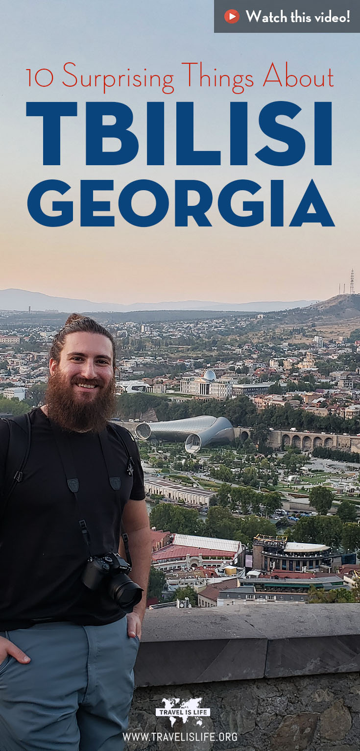 10 Surprising Things About Tbilisi Georgia