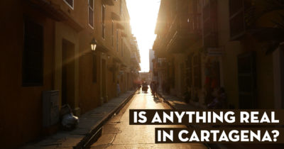 Is Anything Real In The Walled City of Cartagena?