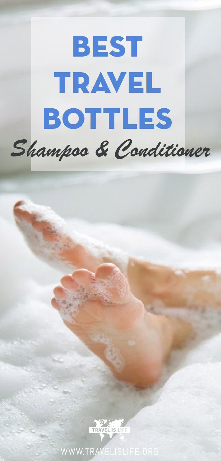 Best Travel Shampoo & Conditioner Bottles