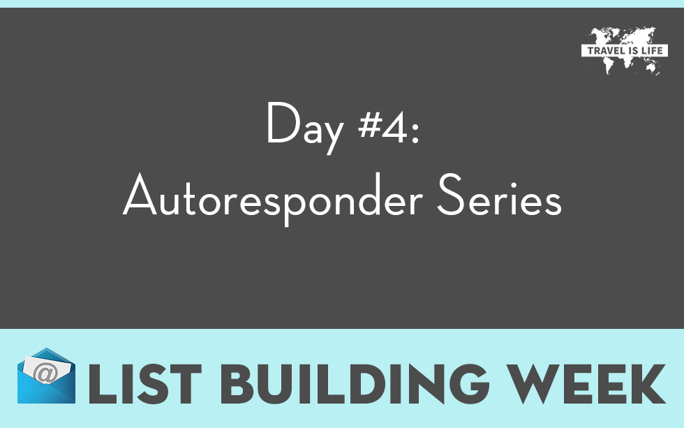 Day #4: Autoresponder Series